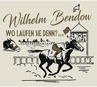 Bendow, Wilhelm - Wo Laufen Sie Denn?, u.v.m.