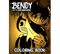 Bendy's And Friends Coloring Book: [NEW Edition] With 50+ Beautiful Wi-nx's Coloring Pages For All Fans. A Cool Coloring Book For Kids Age 4-8,9-12, Teens, and Adults. (Stress Relief & Enjoy)