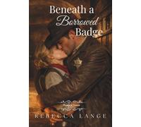 Beneath a Borrowed Badge (Promised Unions)