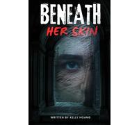 Beneath Her Skin