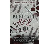 Beneath Her Skin: A Horror Charity Anthology