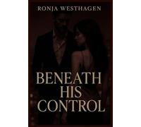 Beneath his control