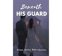 Beneath His Guard