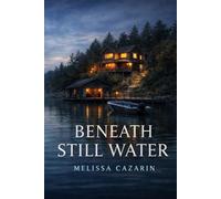 Beneath Still Water