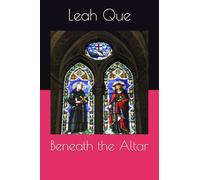 Beneath the Altar