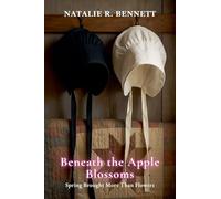 Beneath the Apple Blossoms: Spring Brought More Than Flowers: 3 (Threads of Grace: Amish Love Stories)