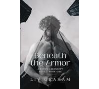 Beneath the Armor: A Brooks Security Novel (Brooks Security Series)