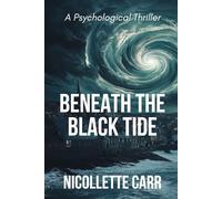 Beneath the Black Tide: A Gripping Psychological Thriller of Ritual, Memory, and the Sea