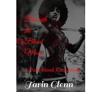 Beneath the Blood Moon: A Pure Blood Reckoning