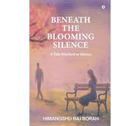 Beneath the Blooming Silence: A tale stitched in silence