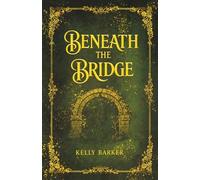 Beneath the Bridge