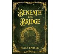 Beneath the Bridge
