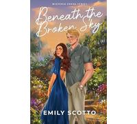 Beneath the Broken Sky (Wisteria Creek)
