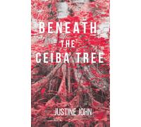 Beneath The Ceiba Tree: 3 (Novels)