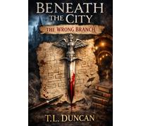 Beneath the City: The Wrong Branch