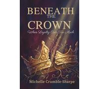Beneath the Crown: When Loyalty Costs Too Much