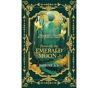 BENEATH THE EMERALD MOON