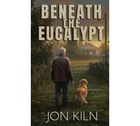 Beneath the Eucalypt (Ashes and Gum Trees)