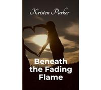 Beneath the Fading Flame