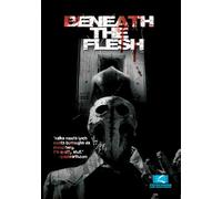 Beneath the Flesh [USA] [DVD]