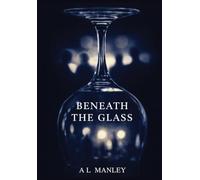 Beneath the Glass