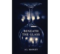 Beneath the Glass