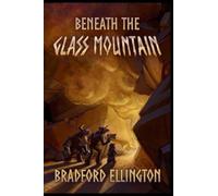 Beneath the Glass Mountain: 2 (The Song of Valon)