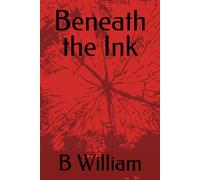 Beneath the Ink