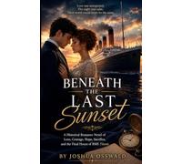 BENEATH THE LAST SUNSET
