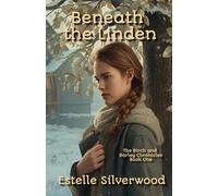 Beneath the Linden: The Birch and Barley Chronicles - Book 1