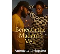 Beneath The Madam’s Veil: 1 (Beneath The Veil)