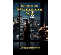 Beneath The Manhattan Veil