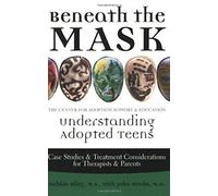 Beneath the Mask: Understanding Adopted Teens