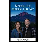 Beneath the Mineral HIll Sky