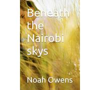 Beneath the Nairobi skys