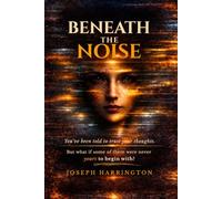 Beneath The Noise