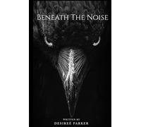 Beneath The Noise
