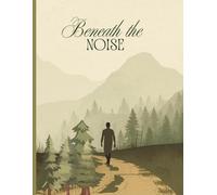 Beneath the Noise | Inner Peace Journal - Half Lined, Half Plain Notebook A4 | 100 alternating pages: Creative Space for Finding Balance, Clarity, Serenity and Nature’s Beauty