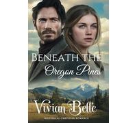 Beneath the Oregon Pines: Historical Christian Romance