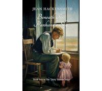 Beneath The Panhandle Sky (The Dirty Thirties Saga)