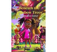 Beneath the Rainbow Trees: Friendship Forest Festival