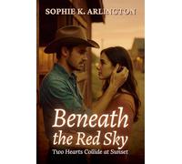 Beneath the Red Sky: Two Hearts Collide at Sunset: 2 (Boots & Promises)