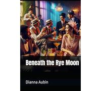 Beneath the Rye Moon