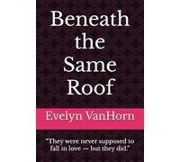 Beneath the Same Roof