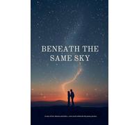 Beneath the Same Sky