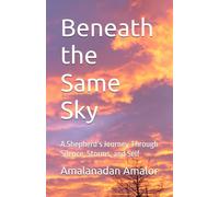 Beneath the Same Sky: A Shepherd’s Journey Through Silence, Storms, and Self