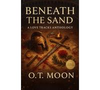 Beneath the Sand (Love Tracks)