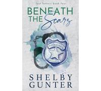 Beneath the Scars: Special Edition Paperback (Lost Letters Special Edition)