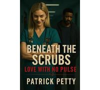 Beneath The Scrubs: Love With No Pulse