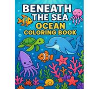 BENEATH THE SEA OCEAN COLORING BOOK